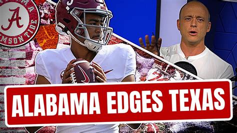 Alabama Beats Texas Josh Pate Rapid Reaction Late Kick Cut Win