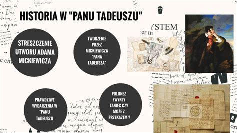 Historia W Panu Tadeuszu By Wiktoria Sobczak On Prezi