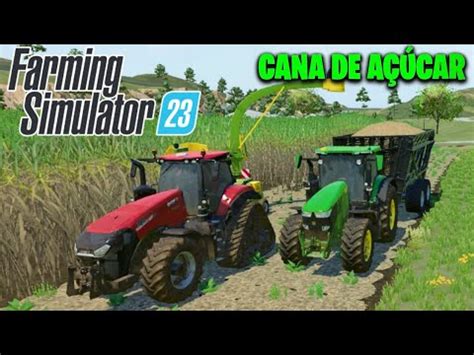 COLHENDO CANA DE AÇÚCAR NO FARMING SIMULATOR 23 GAMEPLAY NOVA