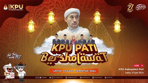 LIVE REPORT KPU Pati Bersholawat Bersama Habib Ali Zainal Abidin