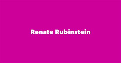 Renate Rubinstein Spouse Children Birthday And More