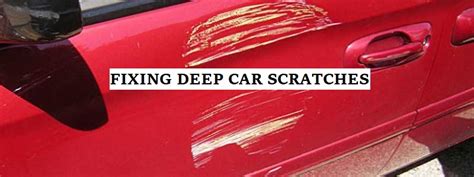 How To Fix Deep Scratches On Car