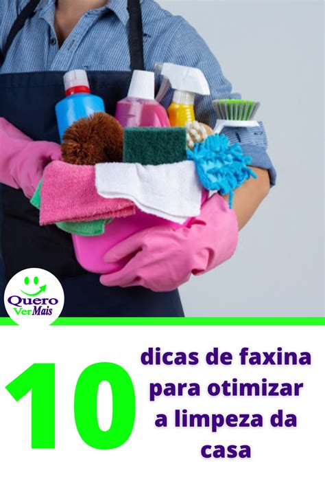 10 Dicas De Faxina Para Otimizar A Limpeza Da Casa Quero Ver Mais