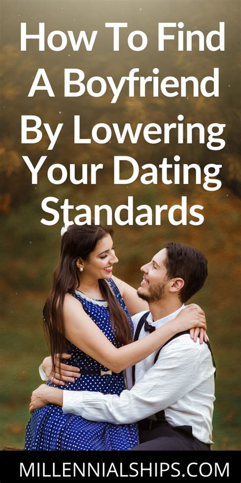 Five Dating Standards That Actually Matter Find A Boyfriend Dating Help Dating Tips