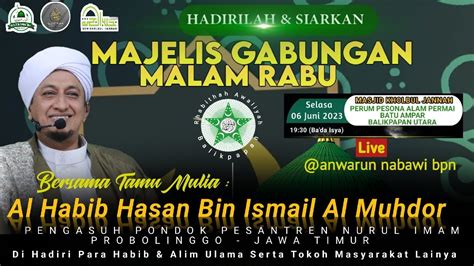 Live Majelis Rutin Malam Rabu Bersama Tamu Mulia Al Habib Hasan Al