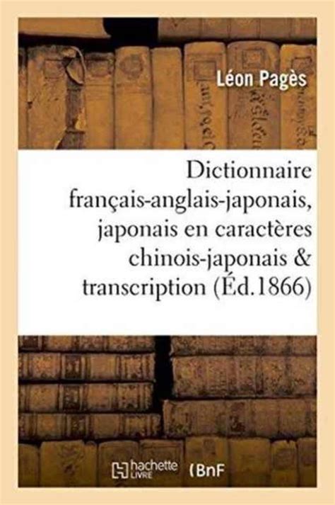 Langues Dictionnaire Fran Ais Anglais Japonais En Caract Res Chinois