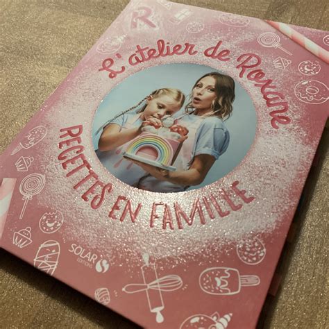 Livre 2 De Latelier De Roxane Recettes En Famille Pinkcappuccino Ch