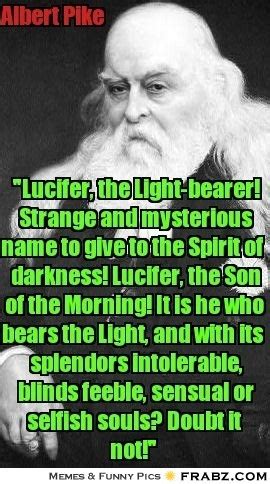 Albert Pike Quotes Lucifer. QuotesGram