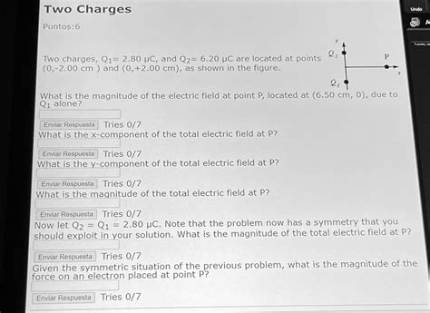 Solved Two Charges Puntos 6 Two Charges Q1 280 μc And Q2 620 μc Are Located At Points