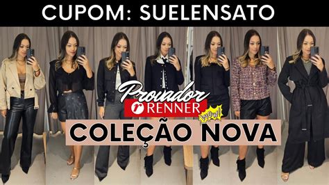 PROVADOR RENNER CUPOM DE DESCONTO NOVA COLEÇÃO CASACO LINDO CALÇA