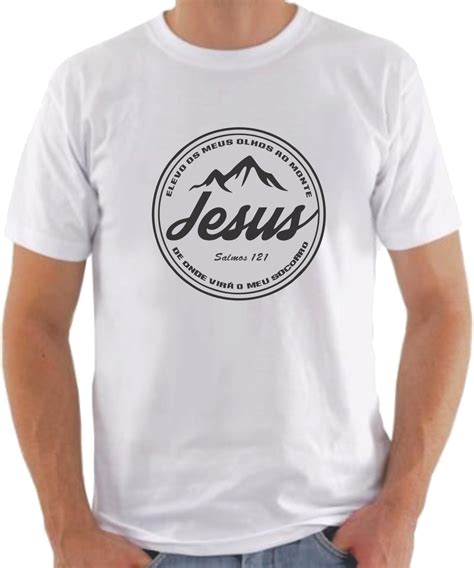 Camiseta Salmos 121 Olho Para Os Montes De Onde Vira O Meu Socorro