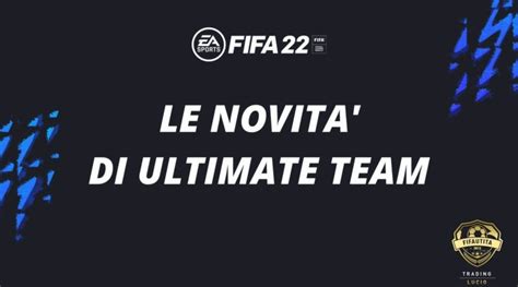 Fifa 22 Le Novità Di Ultimate Team