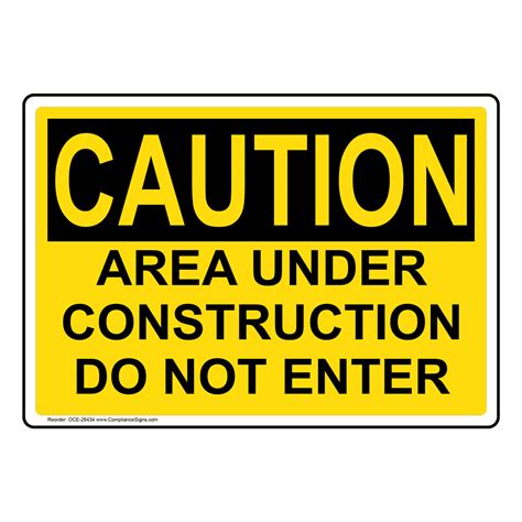 OSHA Sign - CAUTION Area Under Construction Do Not Enter