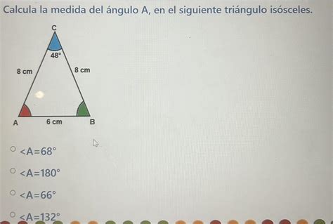 Calcula la medida del ángulo A en el siguiente triángulo isosceles