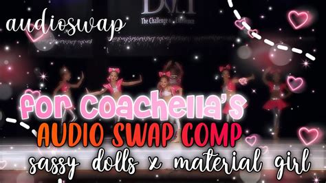 Sassy Dolls X Material Girl Audio Swap Superstar Aldc Youtube