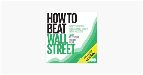 ‎how To Beat Wall Street Everything You Need To Make Money In The