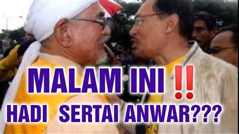 1 MALAYSIA TERKEJUTHADI SERTAI ANWAR MALAM INI YouTube