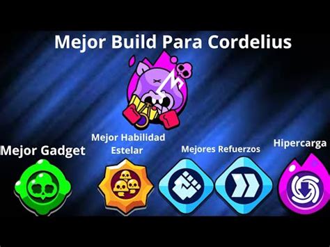 Mejor Build Para Cordelius Ep De Mejores Builds Para Cada Brawler