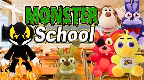 Fnaf Plush Monster School Youtube