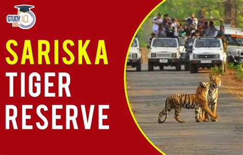 Sariska Tiger Reserve Map, Flora, Fauna, Significance