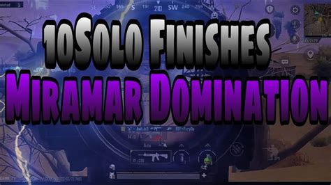 10Solo Finish In Tournament Miramar Domination Ban Time Gameplay