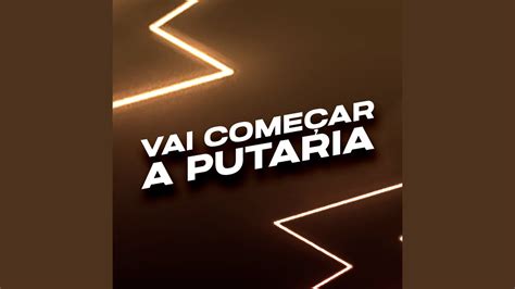 Vai Começar a Putaria Remix YouTube