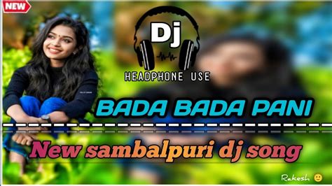 Dabadabapaninewsambalpuridjsongnew Viral Dj Remix Song 2023 Top