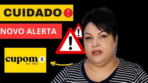 Cupom Da Vez Paga 🚨⚠️alerta⚠️🚨 Cupom Da Vez É Golpe Cupom Da