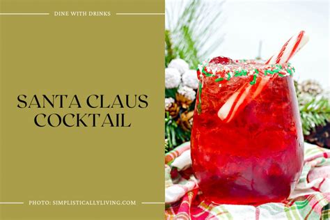 19 Santa Cocktails To Get You In The Holly Jolly Spirit Dinewithdrinks