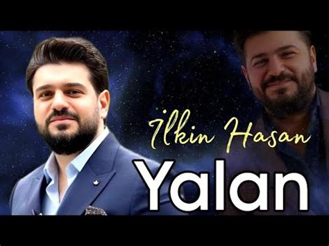 İlkin Hasan Yalan 2023 Official Klip YouTube