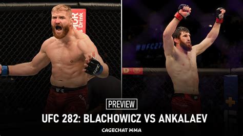 Ufc 282 Jan Blachowicz Vs Magomed Ankalaev Pimblett Vs Gordon Preview Cagechat Mma Youtube