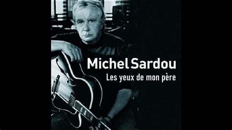 Michel Sardou Les yeux de mon père conceptkaraoke YouTube