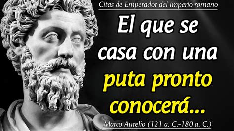 Citas Estoicas De Marco Aurelio Que Es Mejor Conocer De Joven Para No