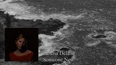 Helena Deland Someone New 432 Hz YouTube