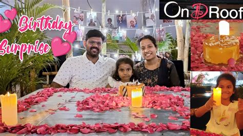 💕birthday Surprise For My Husband💕🎂🎈🕯️candle Light Dinner🕯️ On D Roof