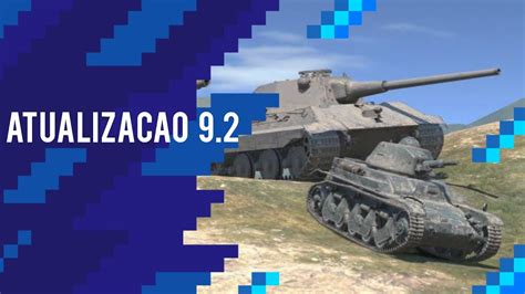 Atualização 9 2 World of Tanks Blitz YouTube