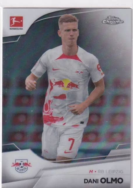 Topps Bundesliga Chrome Num Ro Dani Olmo R Fracteur Silver Eur