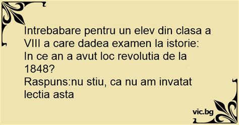 Intrebabare Pentru Un Elev Din Clasa A Viii A Care Dadea Examen La