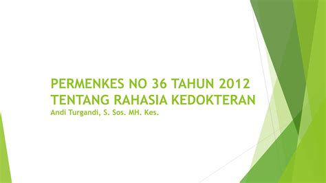 SOLUTION Permenkes No 36 Tahun 2012 Tentang Rahasia Kedokteran Andi