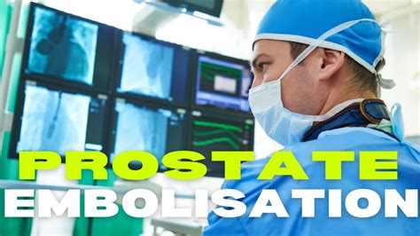 Embolisation De La Prostate Nouvelle Technique Pour Pr Server La