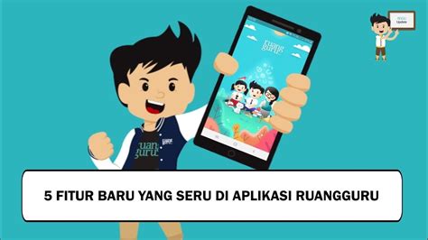 5 FITUR BARU YANG SERU DI APLIKASI RUANGGURU YouTube