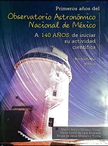 Libro Primeros Años Del Observatorio Astronomico Naciona Lku Envío gratis