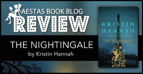 Book Review — The Nightingale by Kristin Hannah — Aestas Book Blog