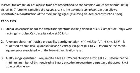 Solved In PAM The Amplitudes Of A Pulse Train Are Chegg