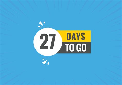 27 Days To Go Text Web Button Countdown Left 27 Day To Go Banner Label