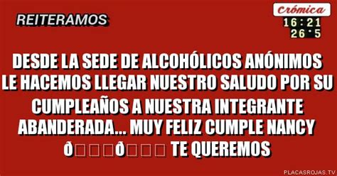 Desde La Sede De Alcohólicos Anónimos Le Hacemos Llegar Nuestro Saludo Por Su Cumpleaños A