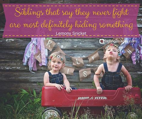 40 Wonderful Siblings Quotes That Will Make You Feel Extra Grateful ...