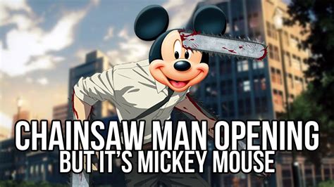 Mickey Mouse Sings The Chainsaw Man Opening Kick Back By Kenshi Yonezu