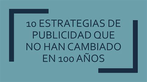 10 Estrategias De Publicidad Que No Han Cambiado Ppt