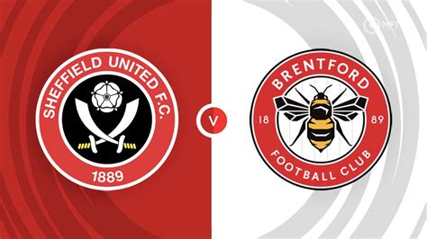 Sheffield United Vs Brentford Prediction And Betting Tips